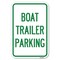 Signmission Boat Trailer Parking Heavy-Gauge Aluminum Sign, 12" x 18", A-1218-24293 A-1218-24293 - alternate 1